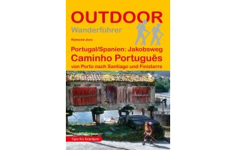 Weitwandern Portugal & Spanien: Jakobsweg - Caminho Português Conrad Stein Verlag
