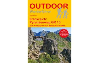 Long Distance Hiking Frankreich: Pyrenäenweg GR 10 Conrad Stein Verlag