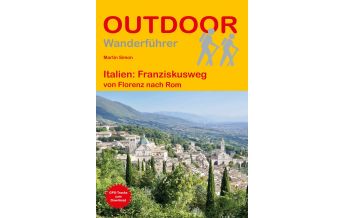 Long Distance Hiking Outdoor Handbuch 186, Italien: Franziskusweg Conrad Stein Verlag