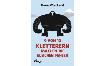 Mountaineering Techniques 9 von 10 Kletterern machen die gleichen Fehler Riva