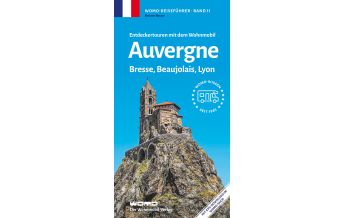 Camping Guides Entdeckertouren mit dem Wohnmobil Auvergne, Bresse, Beaujolais, Lyon Womo-Verlag