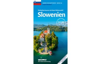 Camping Guides Entdeckertouren mit dem Wohnmobil Slowenien Womo-Verlag