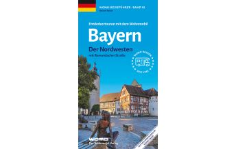 Campingführer Entdeckertouren mit dem Wohnmobil Bayern Nordwesten Womo-Verlag