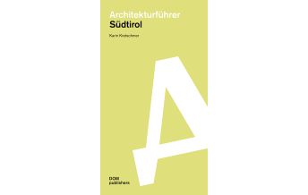 Travel Guides Südtirol. Architekturführer DOM publishers