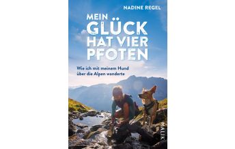 Bergerzählungen Mein Glück hat vier Pfoten Malik Verlag