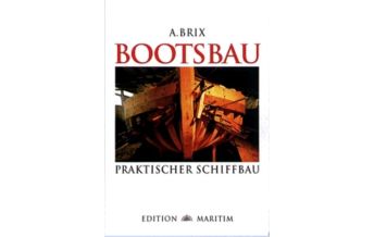 Ausbildung und Praxis Bootsbau Delius Klasing Edition Maritim GmbH