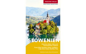 Reiseführer Slowenien Reiseführer Slowenien Trescher Verlag