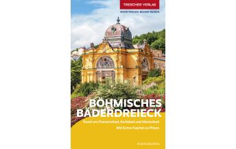 Reiseführer Tschechien TRESCHER Reiseführer Böhmisches Bäderdreieck Trescher Verlag