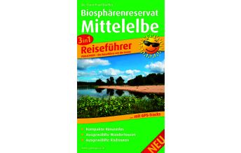 Travel Guides Biosphärenreservat Mittelelbe, 3in1-Reiseführer Freytag-Berndt und ARTARIA