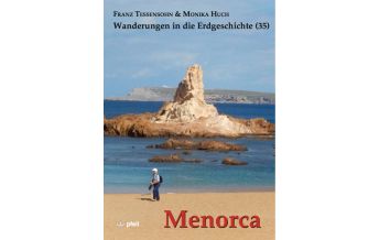 Geologie und Mineralogie Wanderungen in die Erdgeschichte, Band 35, Menorca Dr. Friedrich Pfeil Verlag