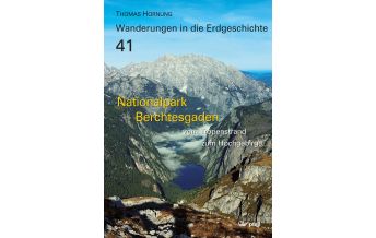 Geologie und Mineralogie Nationalpark Berchtesgaden Dr. Friedrich Pfeil Verlag