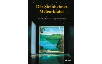 Geologie und Mineralogie Der Steinheimer Meteorkrater Dr. Friedrich Pfeil Verlag