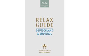 Hotel- and Restaurantguides RELAX Guide 2026 Deutschland & Südtirol werner medien