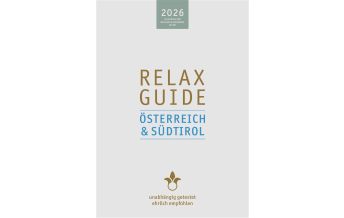 Hotel- und Restaurantführer RELAX Guide 2026 Österreich & Südtirol werner medien