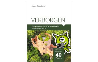 Travel VERBORGEN. Geheimnisvolle Orte in Wäldern Rittberger & Knapp