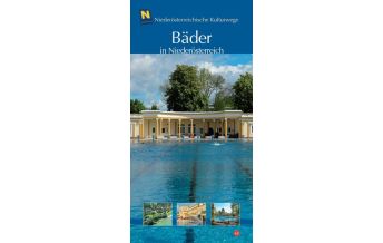Travel Guides NÖ Kulturwege 48, Bäder in Niederösterreich NÖ Institut für Landeskunde