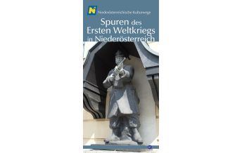 Travel Guides NÖ Kulturwege 61, Spuren des Ersten Weltkriegs in Niederösterreich NÖ Institut für Landeskunde