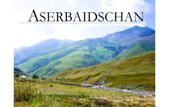 Bildbände Aserbaidschan - Ein Bildband Baltic Sea Press