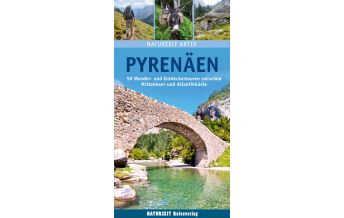 Reiseführer Naturzeit aktiv Pyrenäen Naturzeit Reiseverlag e.K.