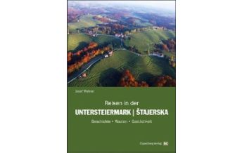 Reiseführer Slowenien Reisen in der Untersteiermark Zoppelberg Buchverlag