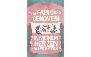 Raderzählungen In meinem Herzen alles Sieger Covadonga Verlag