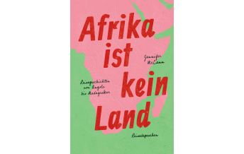 Reiselektüre Afrika ist kein Land Reisedepeschen Verlag
