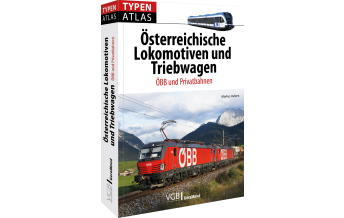 Eisenbahn Typenatlas Österreichische Lokomotiven und Triebwagen GeraMond Verlag GmbH