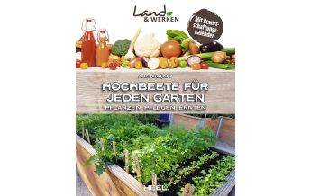 Gardening Hochbeete für jeden Garten Heel Verlag GmbH Abt. Verlag