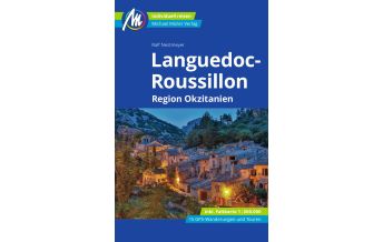 Reiseführer Frankreich Languedoc-Roussillon Reiseführer Michael Müller Verlag Michael Müller Verlag GmbH.