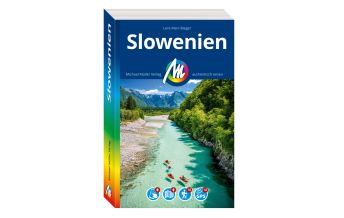 Reiseführer Slowenien MICHAEL MÜLLER REISEFÜHRER Slowenien Michael Müller Verlag GmbH.