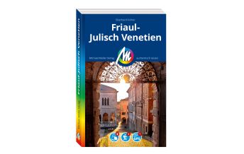Reiseführer Italien Friaul - Julisch Venetien Reiseführer Michael Müller Verlag Michael Müller Verlag GmbH.