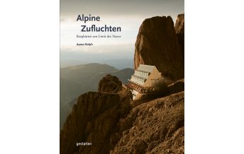 Outdoor Illustrated Books Alpine Zufluchten Die Gestalten Verlag