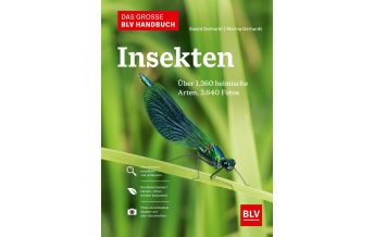 Das große BLV Handbuch Insekten BLV Verlagsgesellschaft mbH