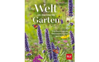 Gartenbücher Die Welt in meinem Garten BLV Verlagsgesellschaft mbH