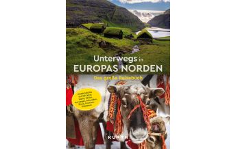 Bildbände KUNTH Unterwegs in Europas Norden Wolfgang Kunth GmbH & Co KG