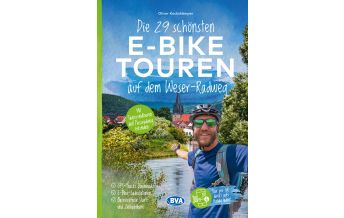 Radführer Deutschland Die 29 schönsten E-Bike Touren auf dem Weserradweg KOMPASS freytag & berndt