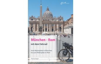 Radfernwege Europa München - Rom mit dem Fahrrad flow books