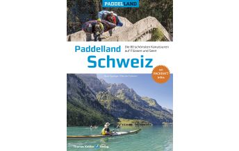 Canoeing Paddelland Schweiz Thomas Kettler Verlag