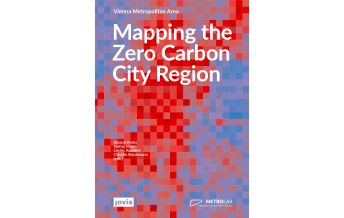 Mapping the Zero Carbon City Region JOVIS Verlag