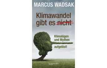 Reiselektüre Klimawandel gibt es (nicht) Braumüller Verlag Wien