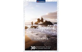 Wanderführer KOMPASS Dein Augenblick Teneriffa KOMPASS freytag & berndt
