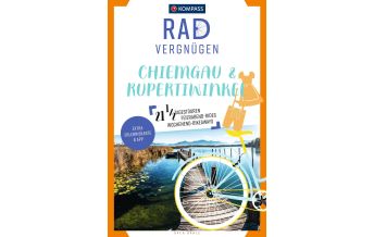 Radführer Deutschland KOMPASS Radvergnügen Chiemgau & Rupertiwinkel KOMPASS freytag & berndt