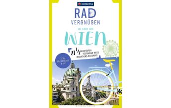 Radführer Österreich KOMPASS Radvergnügen In und um Wien KOMPASS freytag & berndt