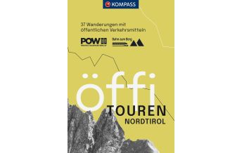 Hiking Guides Kompass Wanderführer 2710, Öffi Touren Nordtirol Kompass-Karten GmbH