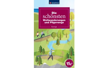 Weitwandern Die schönsten Weitwanderungen und Pilgerwege Kompass-Karten GmbH