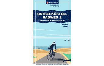 Radsport KOMPASS Fahrrad-Tourenkarte Ostseeküstenradweg 2, von Lübeck bis Usedom 1:50.000 KOMPASS freytag & berndt