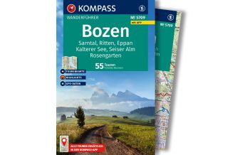 Wanderführer KOMPASS Wanderführer 5709, Bozen, Sarntal, Ritten, Eppan, Kalterer See, Seiser Alm, Rosengarten, 55 Touren mit Extra-Tourenkarte Kompass-Karten GmbH