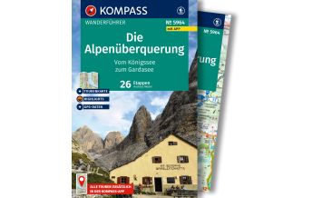 Long Distance Hiking KOMPASS Wanderführer 5964, Die Alpenüberquerung vom Königssee zum Gardasee, 26 Etappen mit Extra-Tourenkarte Kompass-Karten GmbH