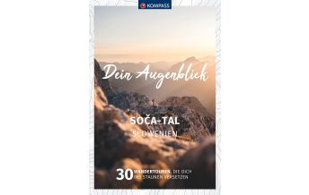 KOMPASS Dein Augenblick Soča-Tal, Slowenien KOMPASS freytag & berndt