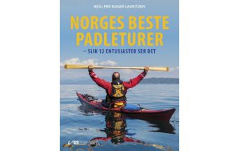 Kanusport Norges beste Padleturer Cappelens